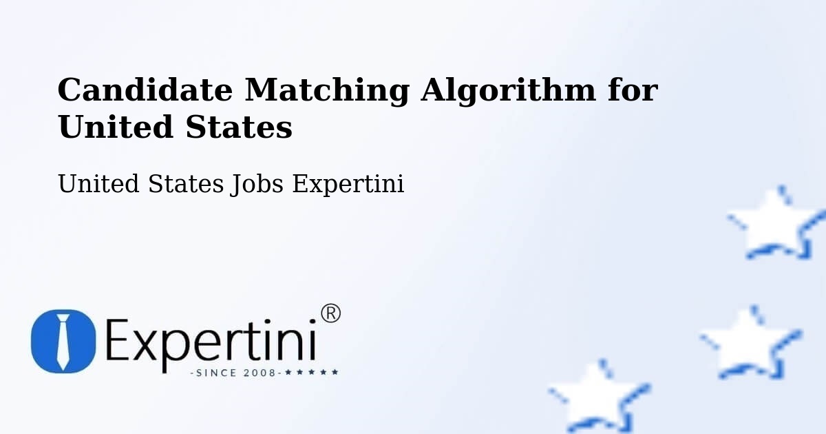 Candidate Matching Algorithm Overview – Lancaster - United States Jobs Expertini
